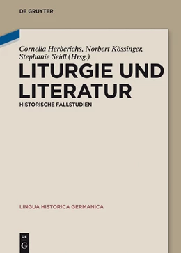 Abbildung von Herberichs / Kössinger | Liturgie und Literatur | 1. Auflage | 2015 | beck-shop.de
