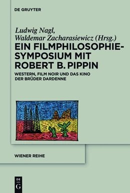 Abbildung von Nagl / Zacharasiewicz | Ein Filmphilosophie-Symposium mit Robert B. Pippin | 1. Auflage | 2016 | beck-shop.de
