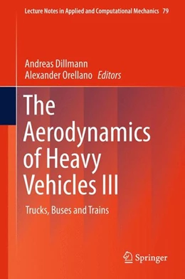 Abbildung von Dillmann / Orellano | The Aerodynamics of Heavy Vehicles III | 1. Auflage | 2015 | beck-shop.de
