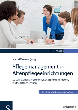Abbildung von Kämmer | Pflegemanagement in Altenpflegeeinrichtungen | 6. Auflage | 2015 | beck-shop.de