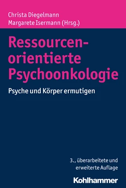 Abbildung von Diegelmann / Isermann (Hrsg.) | Ressourcenorientierte Psychoonkologie | 3. Auflage | 2016 | beck-shop.de