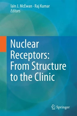 Abbildung von McEwan / Kumar | Nuclear Receptors: From Structure to the Clinic | 1. Auflage | 2015 | beck-shop.de