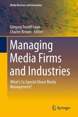Abbildung von Lowe / Brown | Managing Media Firms and Industries | 1. Auflage | 2015 | beck-shop.de