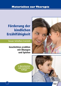 Abbildung von Schelten-Cornish | Förderung der kindlichen Erzählfähigkeit | 2. Auflage | 2015 | beck-shop.de