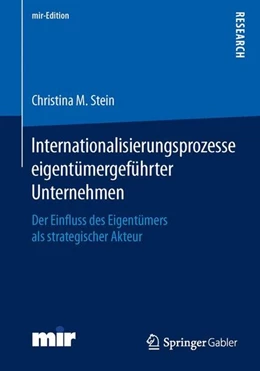 Abbildung von Stein | Internationalisierungsprozesse eigentümergeführter Unternehmen | 1. Auflage | 2015 | beck-shop.de