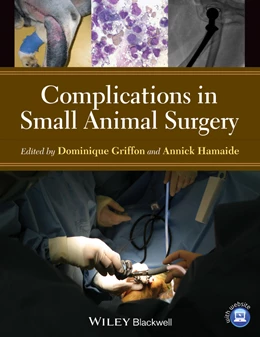 Abbildung von Griffon / Hamaide | Complications in Small Animal Surgery | 1. Auflage | 2016 | beck-shop.de