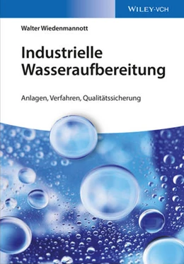 Abbildung von Wiedenmannott | Industrielle Wasseraufbereitung | 1. Auflage | 2016 | beck-shop.de