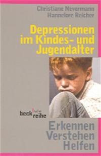 Cover: Nevermann, Christiane / Reicher, Hannelore, Depression im Kindes- und Jugendalter