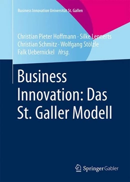Abbildung von Hoffmann / Lennerts | Business Innovation: Das St. Galler Modell | 1. Auflage | 2015 | beck-shop.de