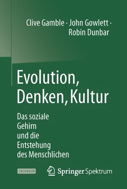 Abbildung von Gamble / Gowlett | Evolution, Denken, Kultur | 1. Auflage | 2015 | beck-shop.de