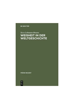 Abbildung von Lehmann-Brauns | Weisheit in der Weltgeschichte | 1. Auflage | 2015 | beck-shop.de