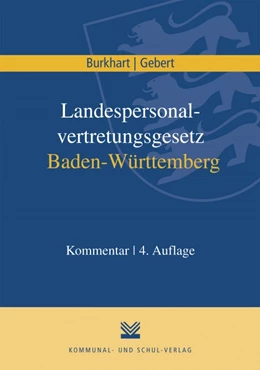 Abbildung von Burkhart / Gebert | Landespersonalvertretungsgesetz Baden-Württemberg | 4. Auflage | 2015 | beck-shop.de