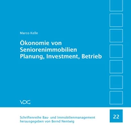 Abbildung von Kelle / Nentwig | Ökonomie von Seniorenimmobilien. Planung, Investment, Betrieb | 1. Auflage | 2015 | beck-shop.de