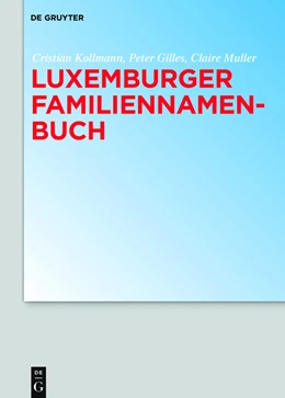 Abbildung von Kollmann / Gilles | Luxemburger Familiennamenbuch | 1. Auflage | 2016 | beck-shop.de