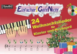 Abbildung von Leuchtner / Waizmann | Einfacher!-Geht-Nicht: 24 Weihnachtslieder für Klavier und Keyboard mit CD | 1. Auflage | 2015 | beck-shop.de