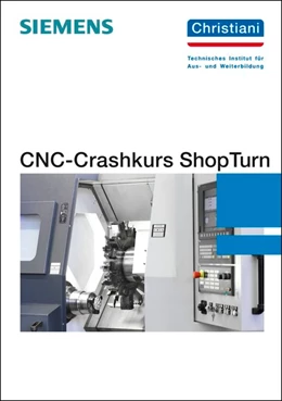 Abbildung von Sartor | CNC-Crashkurs-ShopTurn | 2. Auflage | 2015 | beck-shop.de
