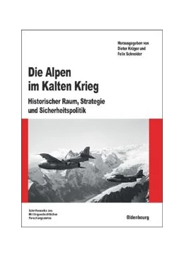 Abbildung von Krüger / Schneider | Die Alpen im Kalten Krieg | 1. Auflage | 2015 | beck-shop.de