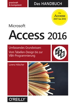 Abbildung von Hölscher | Access 2016 – Das Handbuch (Für Access 2007 bis 2016) | 1. Auflage | 2016 | beck-shop.de