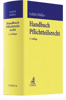 Abbildung von Schlitt / Müller | Handbuch Pflichtteilsrecht | 2. Auflage | 2017 | beck-shop.de