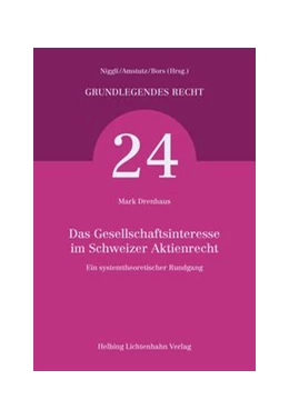 Abbildung von Drenhaus | Das Gesellschaftsinteresse im Schweizer Aktienrecht | 1. Auflage | 2015 | Band 24 | beck-shop.de