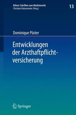Abbildung von Püster | Entwicklungen der Arzthaftpflichtversicherung | 1. Auflage | 2013 | beck-shop.de