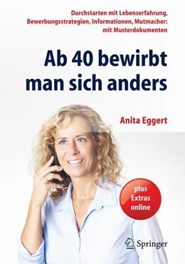 Abbildung von Eggert | Ab 40 bewirbt man sich anders | 2. Auflage | 2014 | beck-shop.de