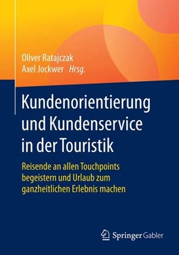 Abbildung von Ratajczak / Jockwer | Kundenorientierung und Kundenservice in der Touristik | 1. Auflage | 2015 | beck-shop.de