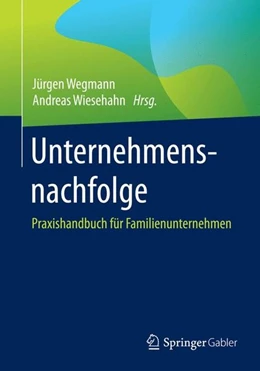 Abbildung von Wegmann / Wiesehahn | Unternehmensnachfolge | 1. Auflage | 2015 | beck-shop.de
