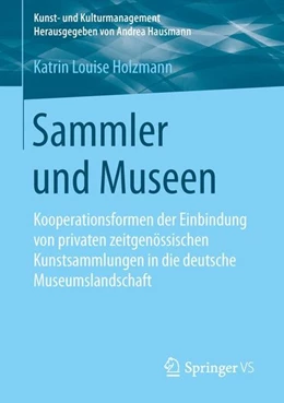 Abbildung von Holzmann | Sammler und Museen | 1. Auflage | 2015 | beck-shop.de