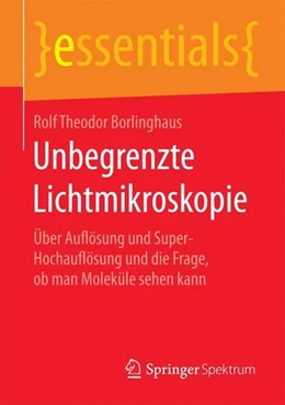 Abbildung von Borlinghaus | Unbegrenzte Lichtmikroskopie | 1. Auflage | 2015 | beck-shop.de