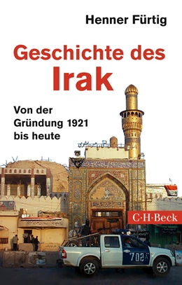 Abbildung von Fürtig, Henner | Geschichte des Irak | 3. Auflage | 2016 | 1535 | beck-shop.de