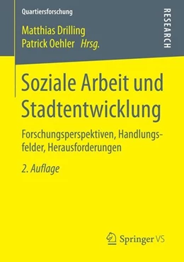 Abbildung von Drilling / Oehler | Soziale Arbeit und Stadtentwicklung | 2. Auflage | 2015 | beck-shop.de