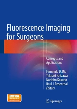 Abbildung von Dip / Ishizawa | Fluorescence Imaging for Surgeons | 1. Auflage | 2015 | beck-shop.de