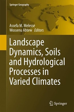 Abbildung von Melesse / Abtew | Landscape Dynamics, Soils and Hydrological Processes in Varied Climates | 1. Auflage | 2015 | beck-shop.de