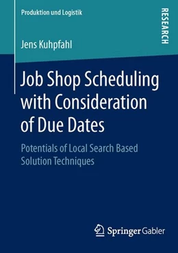 Abbildung von Kuhpfahl | Job Shop Scheduling with Consideration of Due Dates | 1. Auflage | 2015 | beck-shop.de