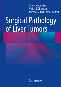 Abbildung von Mounajjed / Chandan | Surgical Pathology of Liver Tumors | 1. Auflage | 2015 | beck-shop.de