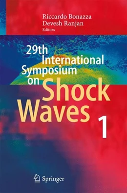 Abbildung von Bonazza / Ranjan | 29th International Symposium on Shock Waves 1 | 1. Auflage | 2015 | beck-shop.de