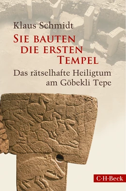 Abbildung von Schmidt, Klaus | Sie bauten die ersten Tempel | 2. Auflage | 2020 | 6239 | beck-shop.de
