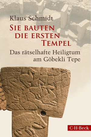 Cover: Klaus Schmidt, Sie bauten die ersten Tempel