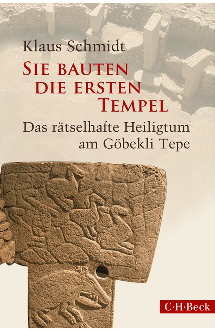 Cover: Klaus Schmidt, Sie bauten die ersten Tempel