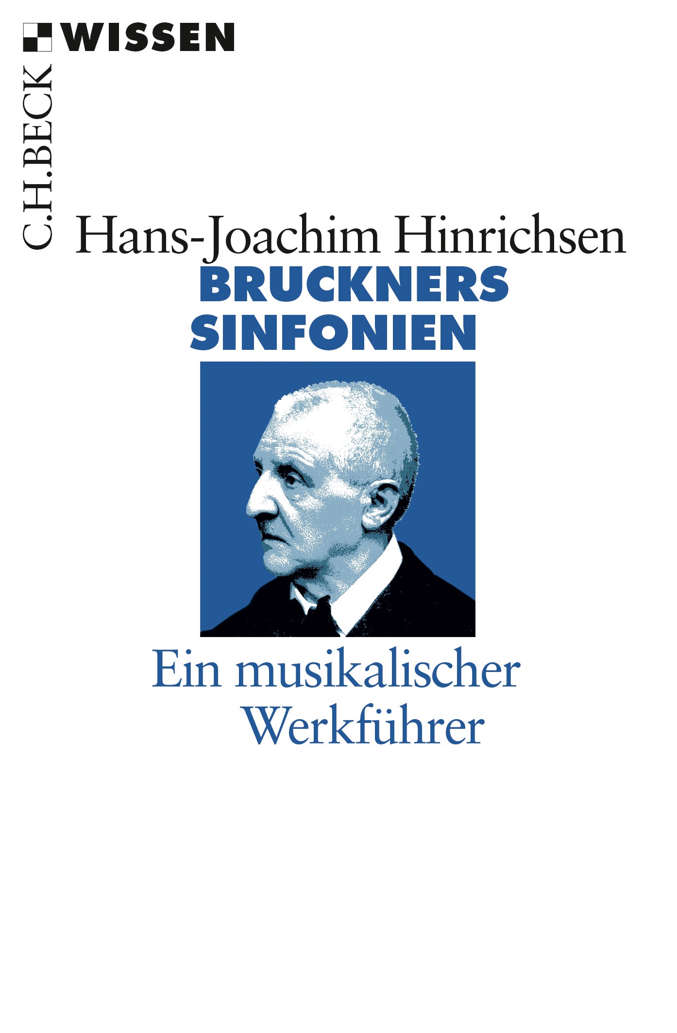 Cover: Hinrichsen, Hans-Joachim, Bruckners Sinfonien