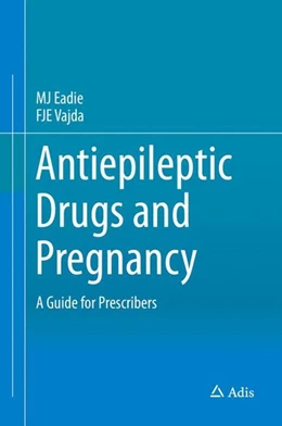 Abbildung von Eadie / Vajda | Antiepileptic Drugs and Pregnancy | 1. Auflage | 2015 | beck-shop.de