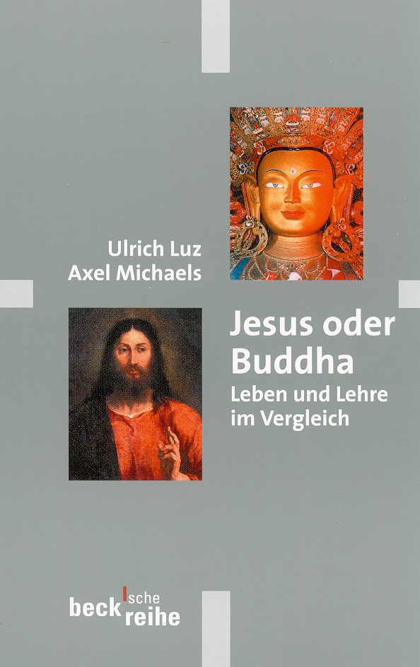 Cover: Luz, Ulrich / Michaels, Axel, Jesus oder Buddha