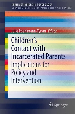 Abbildung von Poehlmann-Tynan | Children's Contact with Incarcerated Parents | 1. Auflage | 2015 | beck-shop.de