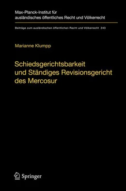 Abbildung von Klumpp | Schiedsgerichtsbarkeit und Ständiges Revisionsgericht des Mercosur | 1. Auflage | 2013 | beck-shop.de