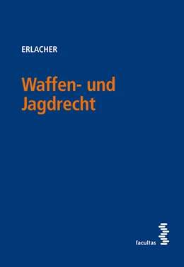 Abbildung von Erlacher | Waffen- und Jagdrecht | 1. Auflage | 2015 | beck-shop.de