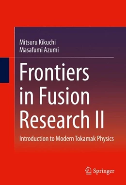 Abbildung von Kikuchi / Azumi | Frontiers in Fusion Research II | 1. Auflage | 2015 | beck-shop.de