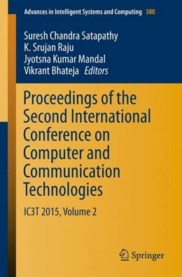 Abbildung von Satapathy / Raju | Proceedings of the Second International Conference on Computer and Communication Technologies | 1. Auflage | 2015 | beck-shop.de