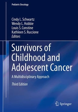 Abbildung von Schwartz / Hobbie | Survivors of Childhood and Adolescent Cancer | 3. Auflage | 2015 | beck-shop.de