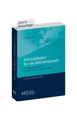 Abbildung von Fraedrich | Zoll-Leitfaden für die Betriebspraxis | 15. Auflage | 2016 | beck-shop.de